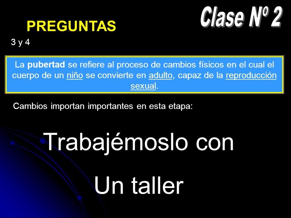 Trabajémoslo con Un taller Clase Nº 2 PREGUNTAS 3 y 4