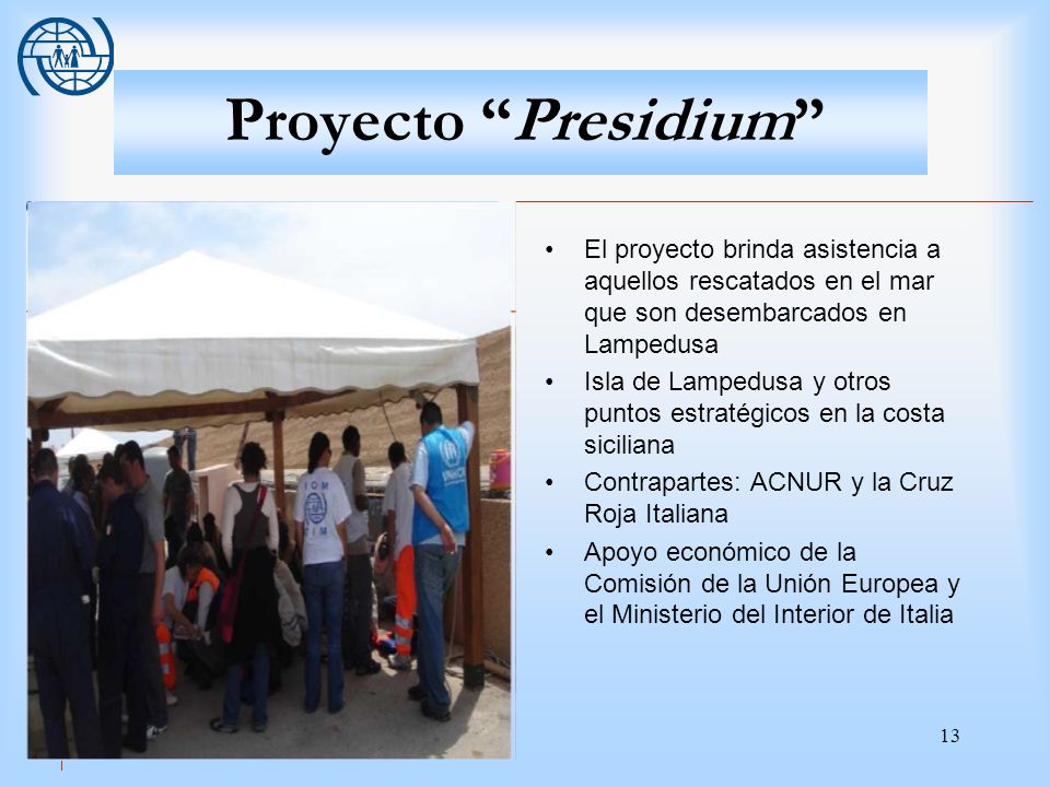 Proyecto Presidium El proyecto brinda asistencia a aquellos rescatados en el mar que son desembarcados en Lampedusa.