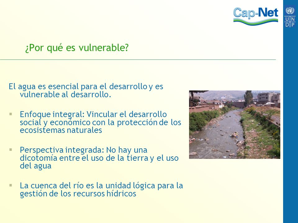 ¿Por qué es vulnerable El agua es esencial para el desarrollo y es vulnerable al desarrollo.