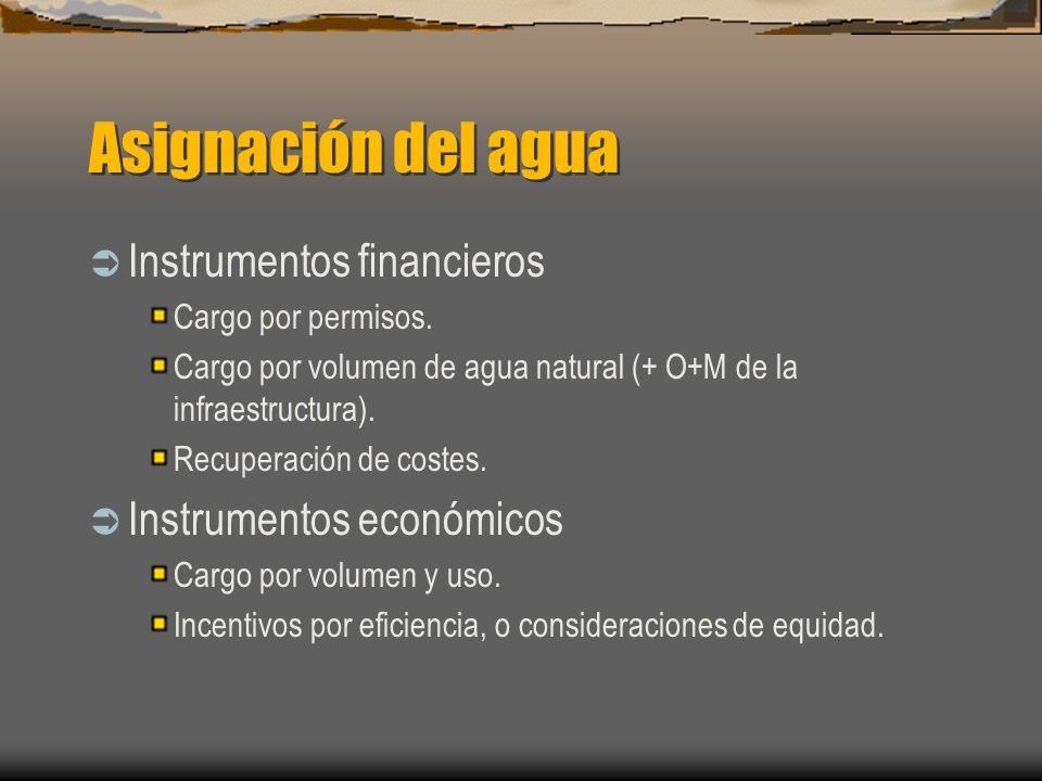 Asignación del agua Instrumentos financieros Instrumentos económicos
