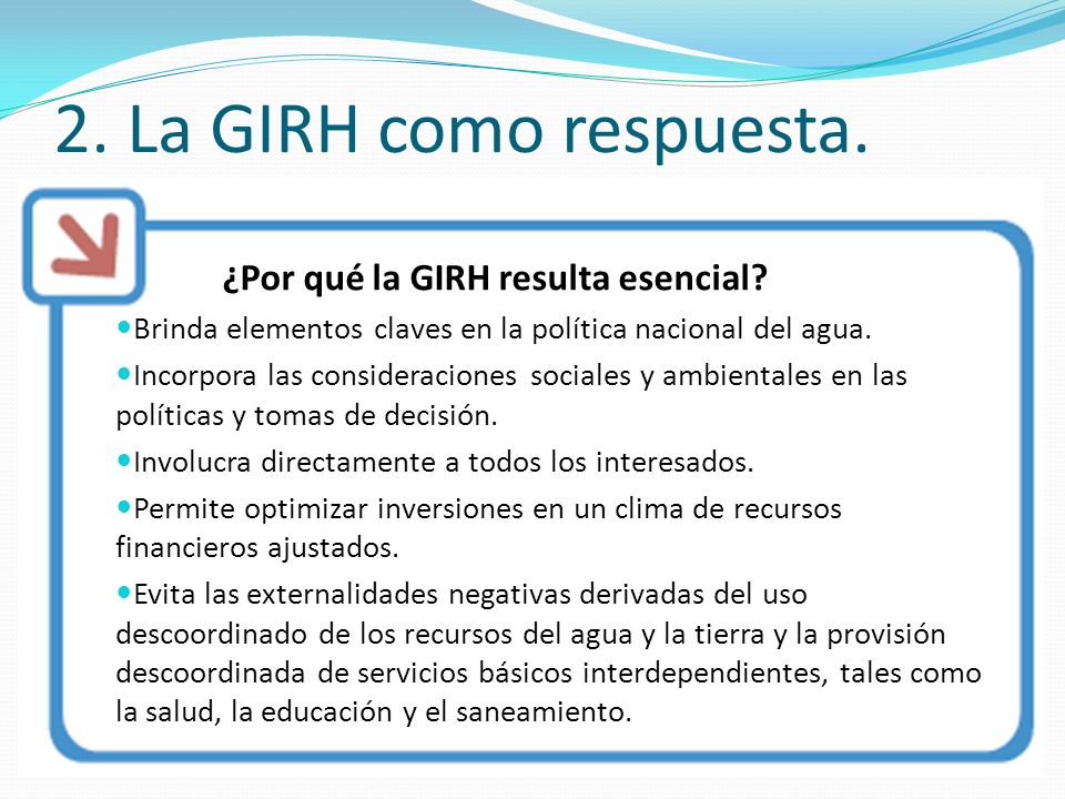 2. La GIRH como respuesta. ¿Por qué la GIRH resulta esencial