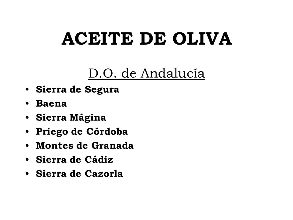 ACEITE DE OLIVA D.O. de Andalucía Sierra de Segura Baena Sierra Mágina