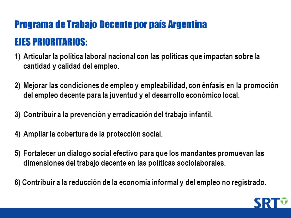 Programa de Trabajo Decente por país Argentina EJES PRIORITARIOS: