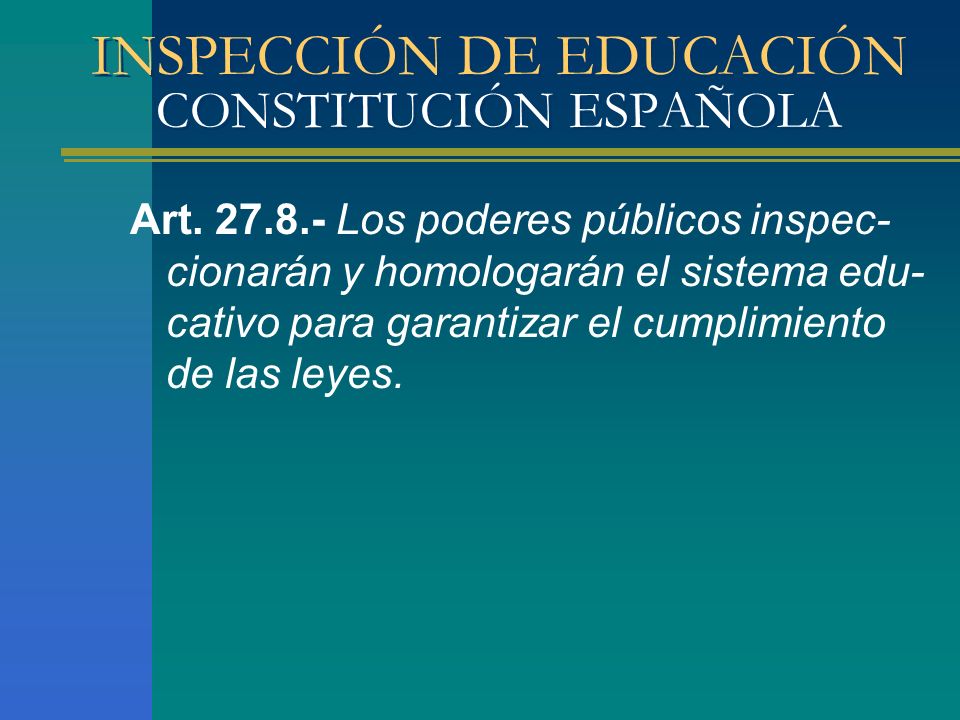 INSPECCIÓN DE EDUCACIÓN CONSTITUCIÓN ESPAÑOLA