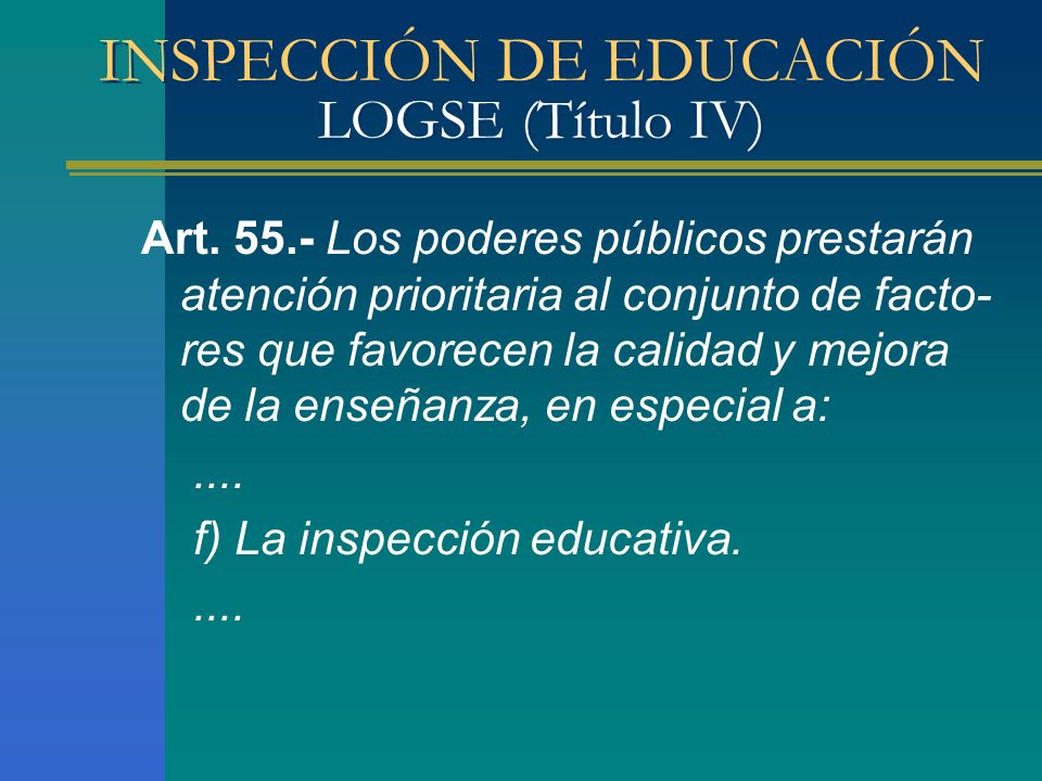 INSPECCIÓN DE EDUCACIÓN LOGSE (Título IV)