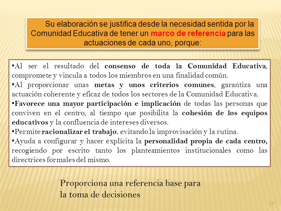 Proporciona una referencia base para la toma de decisiones