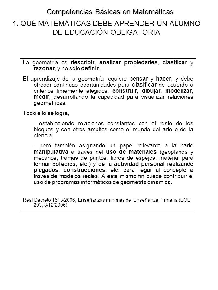 1. QUÉ MATEMÁTICAS DEBE APRENDER UN ALUMNO DE EDUCACIÓN OBLIGATORIA