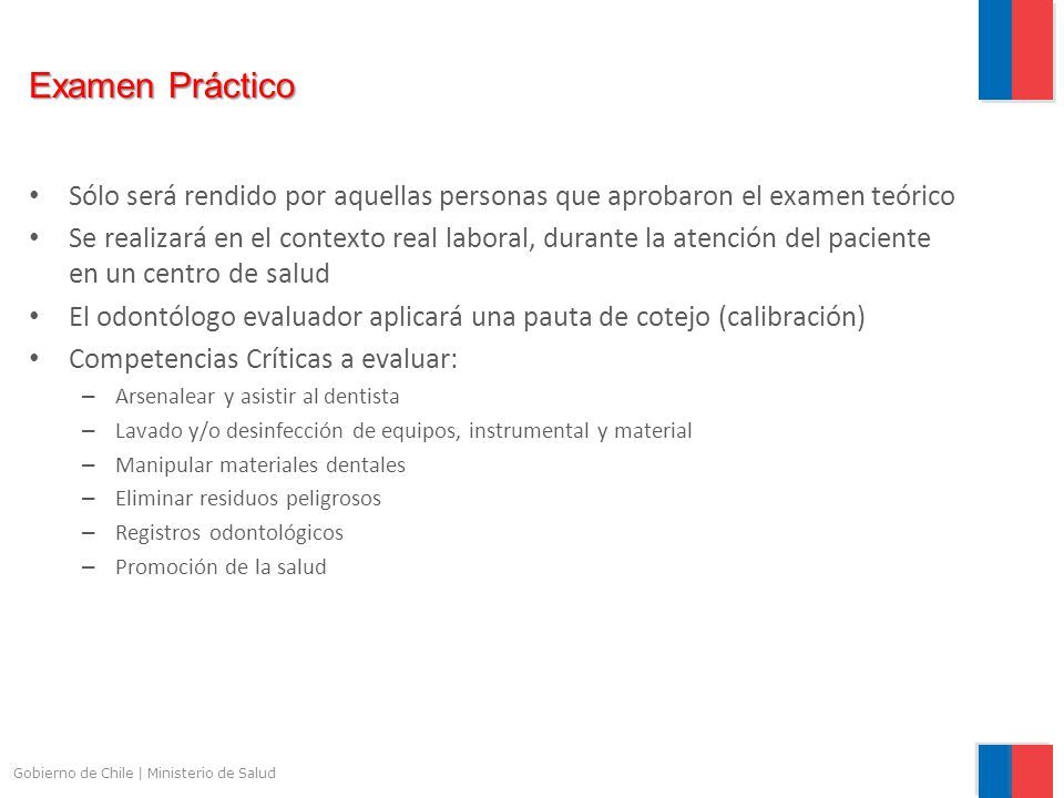 Examen Práctico Sólo será rendido por aquellas personas que aprobaron el examen teórico.