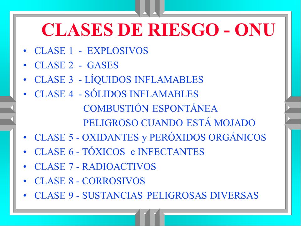 CLASES DE RIESGO - ONU CLASE 1 - EXPLOSIVOS CLASE 2 - GASES