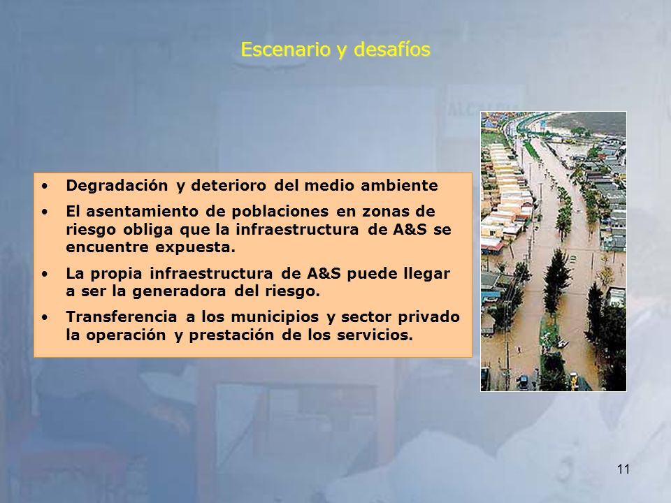 Escenario y desafíos Degradación y deterioro del medio ambiente