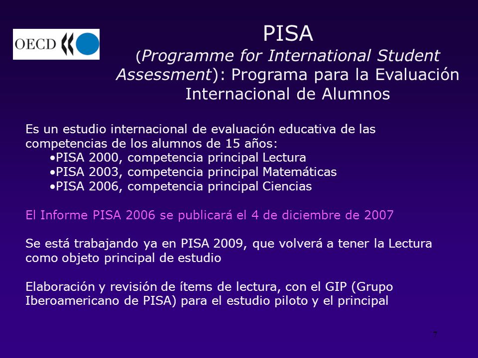 PISA (Programme for International Student Assessment): Programa para la Evaluación Internacional de Alumnos.