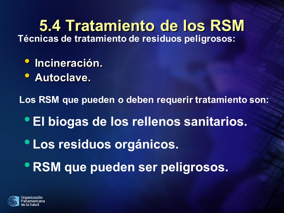 5.4 Tratamiento de los RSM El biogas de los rellenos sanitarios.