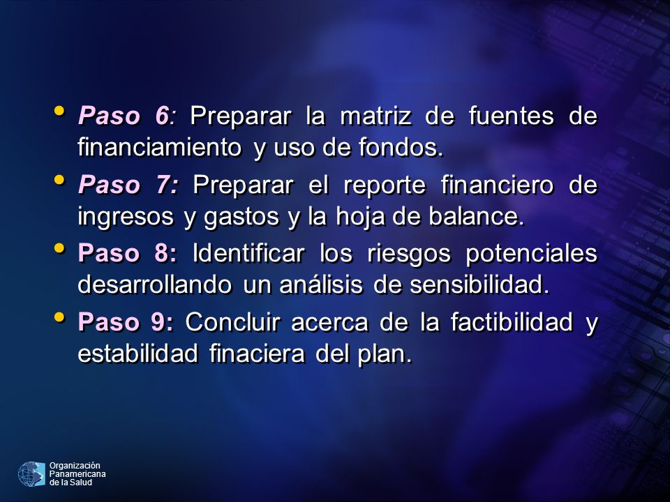 Paso 6: Preparar la matriz de fuentes de financiamiento y uso de fondos.