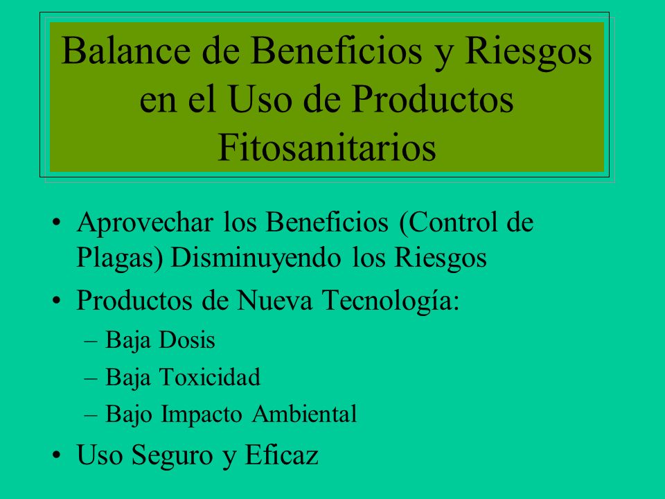 Balance de Beneficios y Riesgos en el Uso de Productos Fitosanitarios