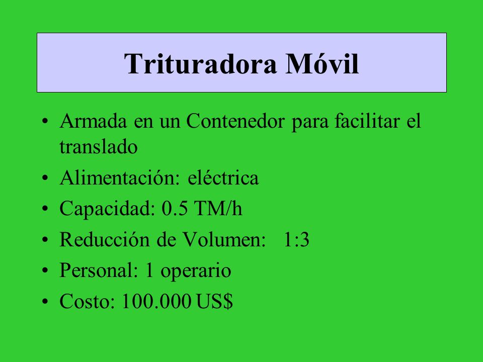 Trituradora Móvil Armada en un Contenedor para facilitar el translado