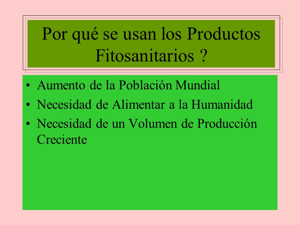 Por qué se usan los Productos Fitosanitarios