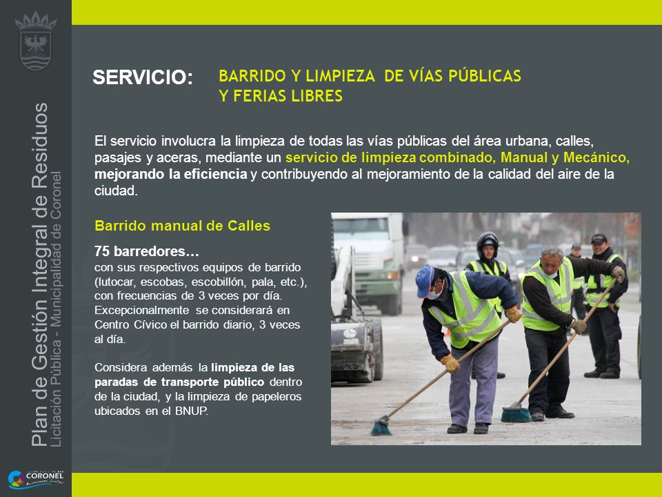 SERVICIO: BARRIDO Y LIMPIEZA DE VÍAS PÚBLICAS Y FERIAS LIBRES