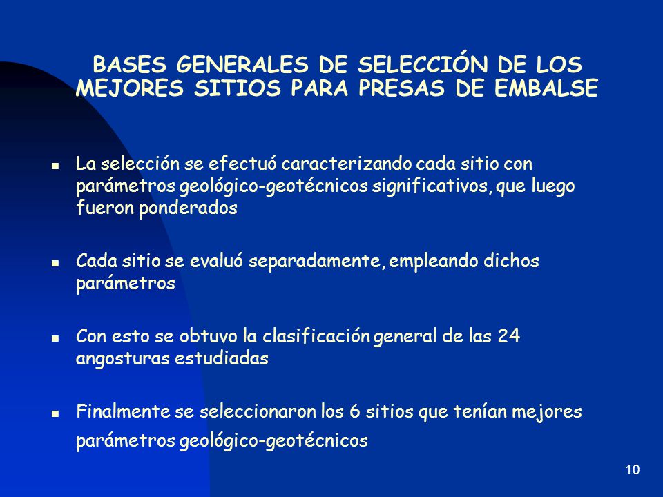 BASES GENERALES DE SELECCIÓN DE LOS MEJORES SITIOS PARA PRESAS DE EMBALSE