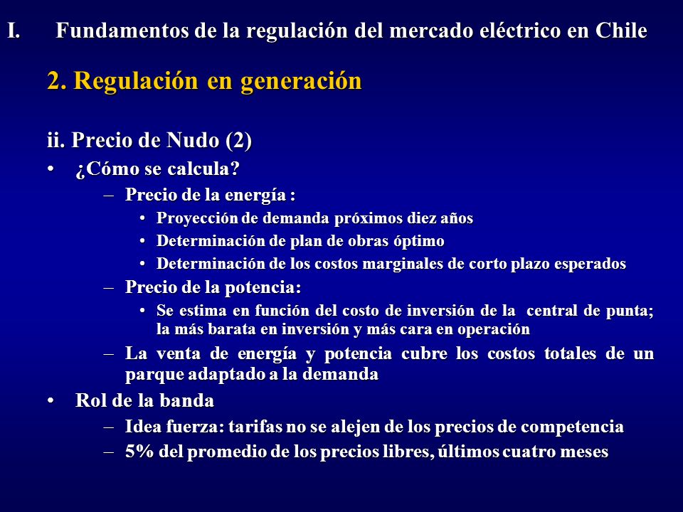 I. Fundamentos de la regulación del mercado eléctrico en Chile