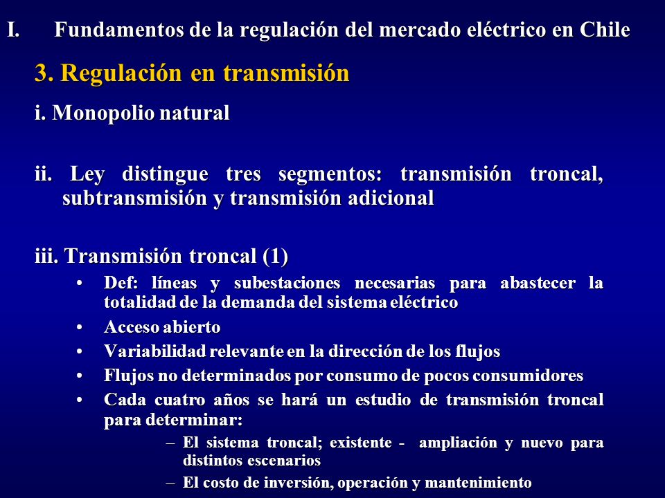 I. Fundamentos de la regulación del mercado eléctrico en Chile