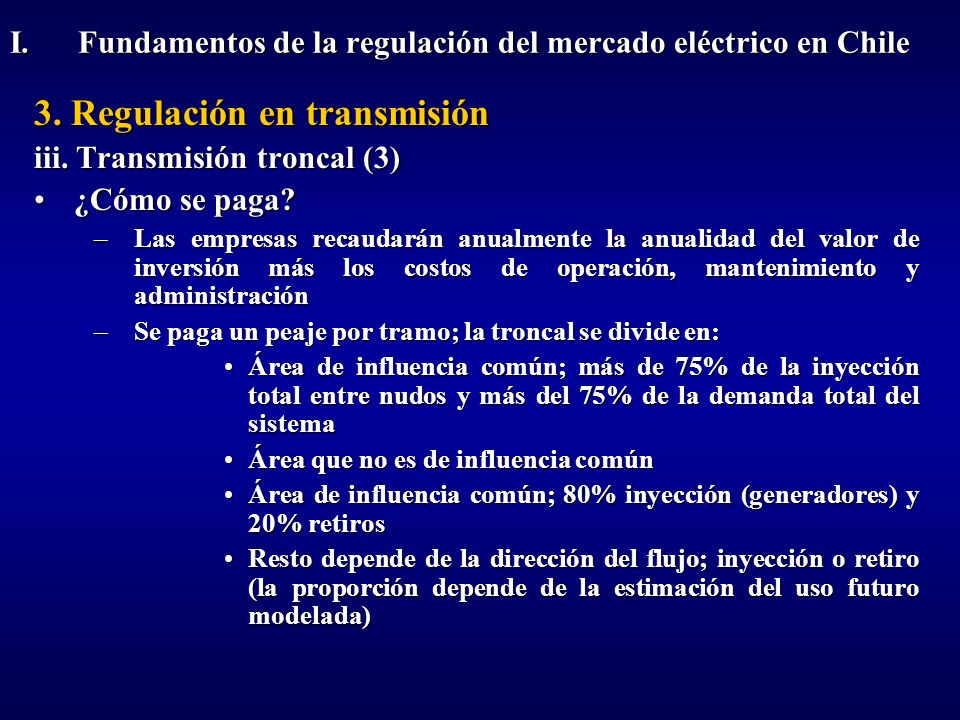 I. Fundamentos de la regulación del mercado eléctrico en Chile
