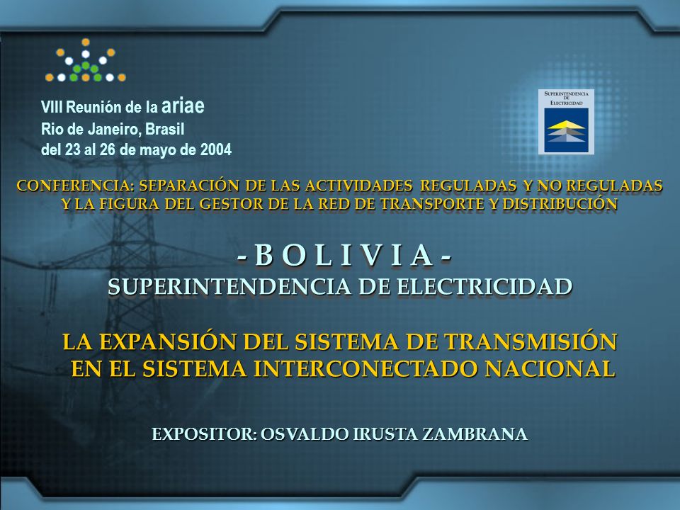 - B O L I V I A - SUPERINTENDENCIA DE ELECTRICIDAD