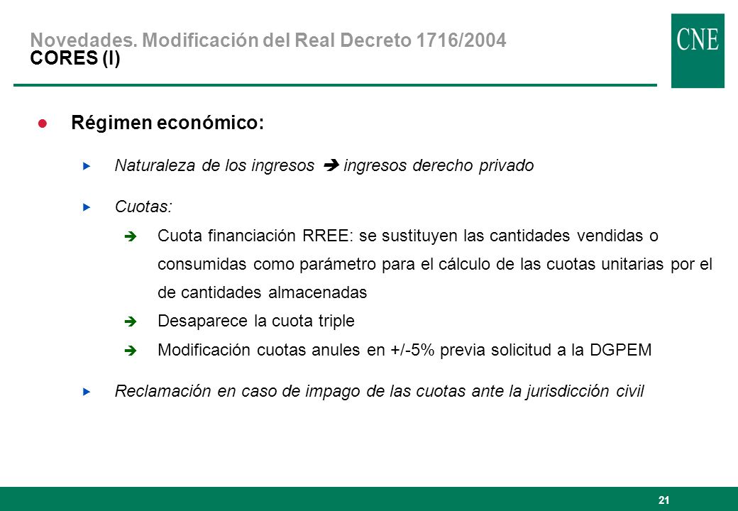 Novedades. Modificación del Real Decreto 1716/2004 CORES (I)