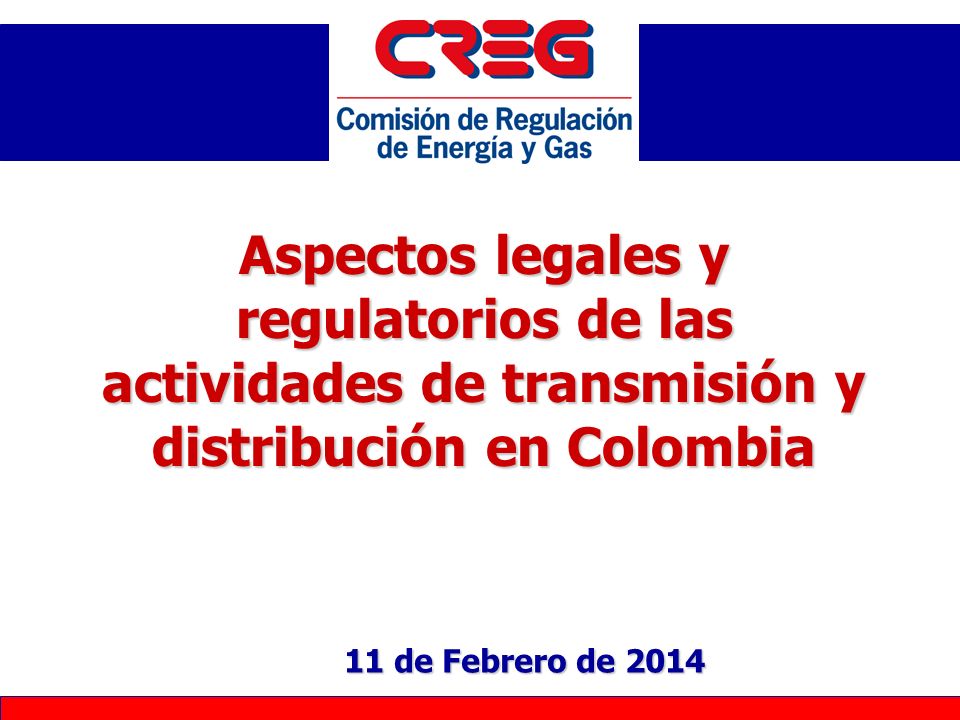 Aspectos legales y regulatorios de las actividades de transmisión y distribución en Colombia