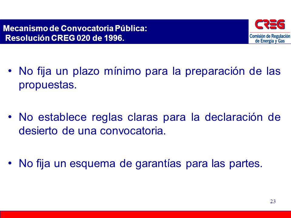 Mecanismo de Convocatoria Pública: Resolución CREG 020 de 1996.