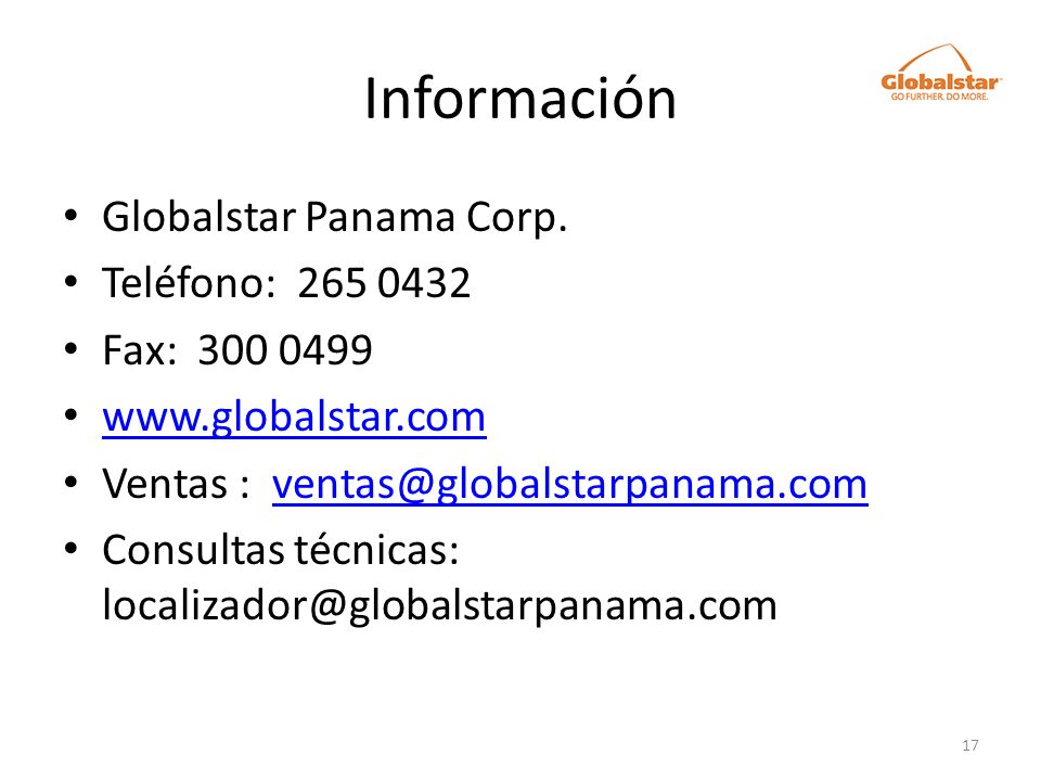 Información Globalstar Panama Corp. Teléfono: Fax: