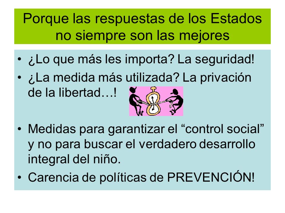 Porque las respuestas de los Estados no siempre son las mejores
