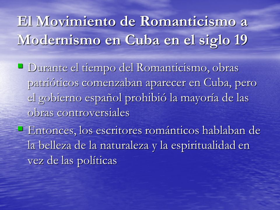 El Movimiento de Romanticismo a Modernismo en Cuba en el siglo 19