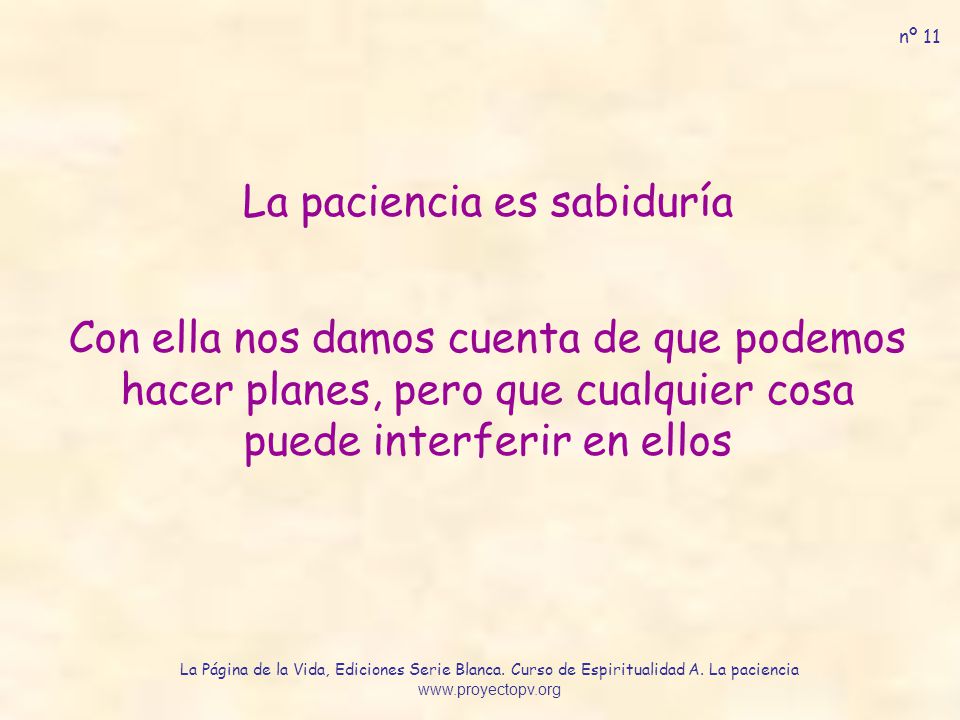 La paciencia es sabiduría