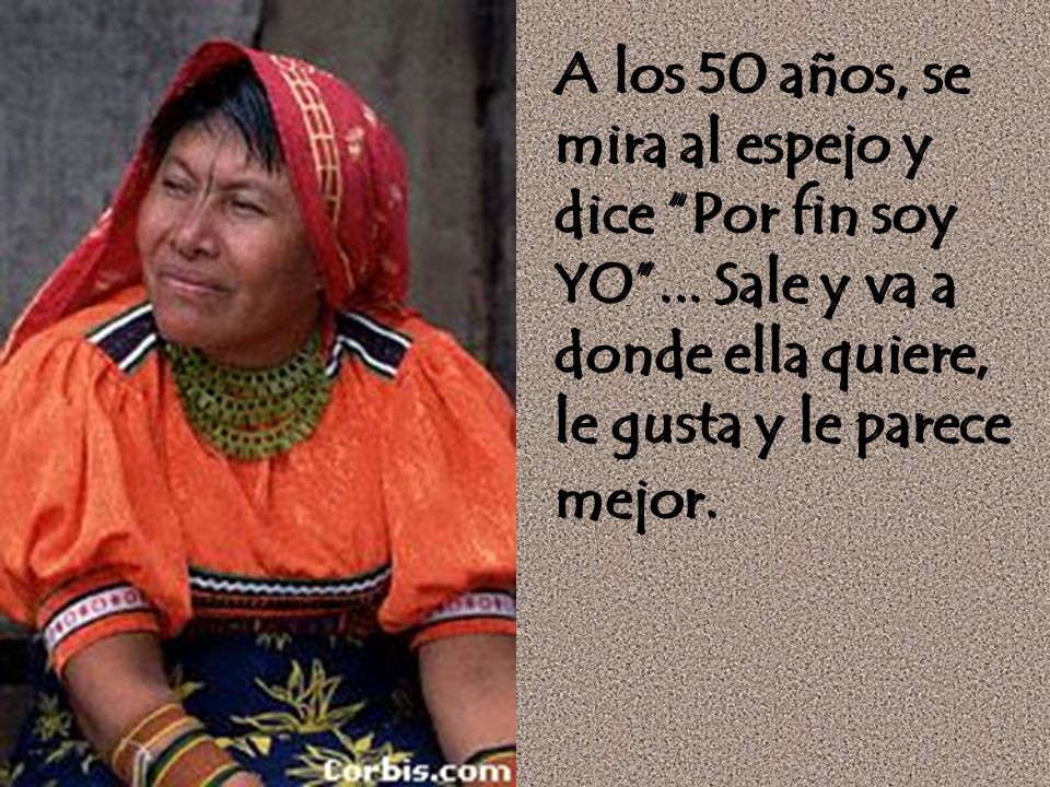 A los 50 años, se mira al espejo y dice Por fin soy YO