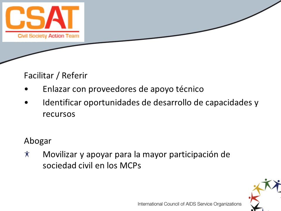 Facilitar / Referir Enlazar con proveedores de apoyo técnico. Identificar oportunidades de desarrollo de capacidades y recursos.