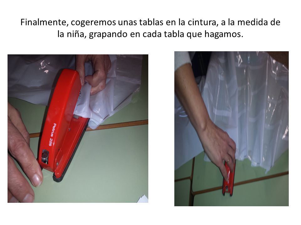 Finalmente, cogeremos unas tablas en la cintura, a la medida de la niña, grapando en cada tabla que hagamos.