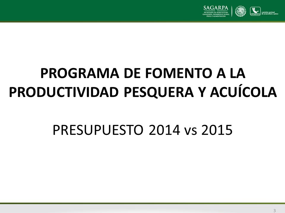 PROGRAMA DE FOMENTO A LA PRODUCTIVIDAD PESQUERA Y ACUÍCOLA