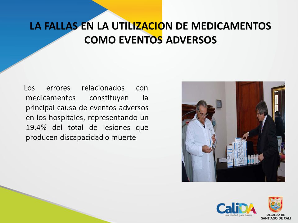 LA FALLAS EN LA UTILIZACION DE MEDICAMENTOS COMO EVENTOS ADVERSOS
