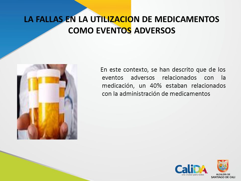 LA FALLAS EN LA UTILIZACION DE MEDICAMENTOS COMO EVENTOS ADVERSOS
