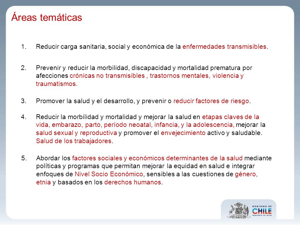 Áreas temáticas Reducir carga sanitaria, social y económica de la enfermedades transmisibles.