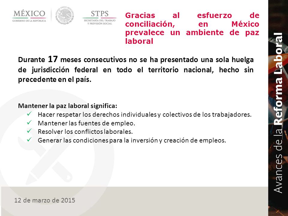Gracias al esfuerzo de conciliación, en México prevalece un ambiente de paz laboral