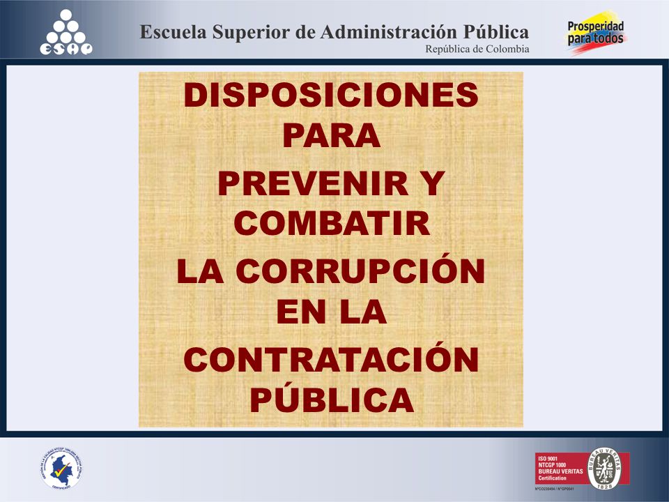 DISPOSICIONES PARA PREVENIR Y COMBATIR LA CORRUPCIÓN EN LA CONTRATACIÓN PÚBLICA