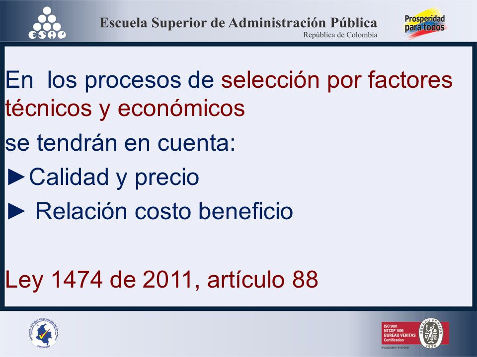 En los procesos de selección por factores técnicos y económicos