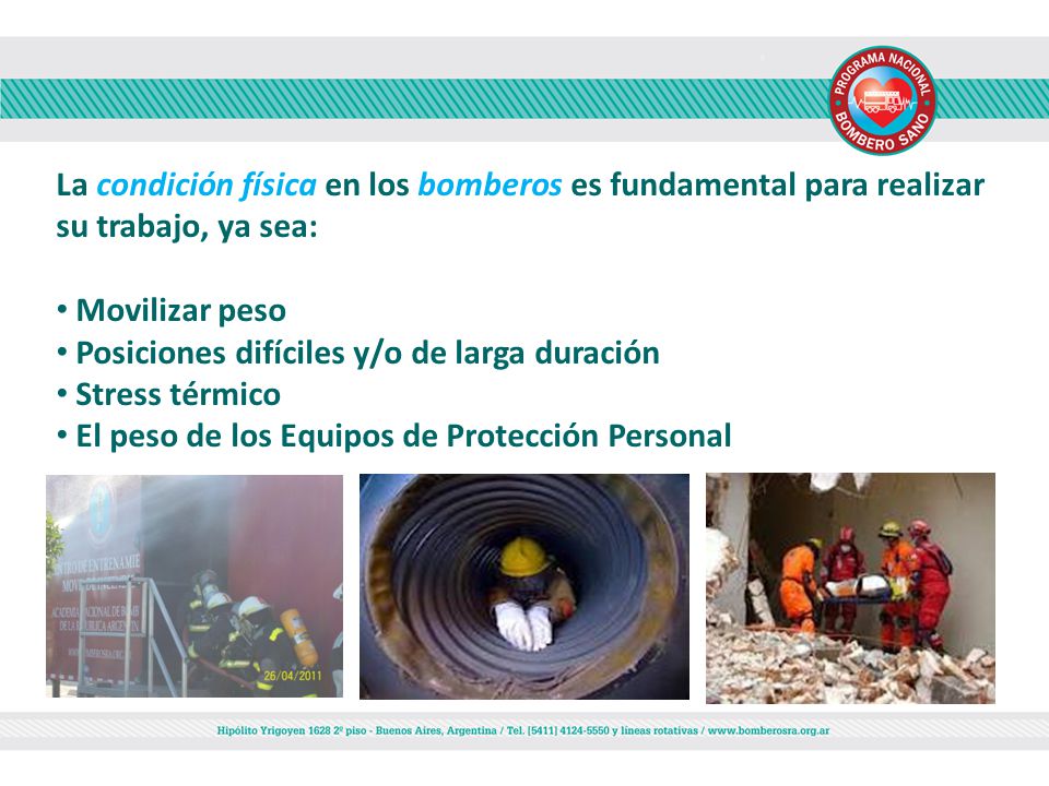 La condición física en los bomberos es fundamental para realizar su trabajo, ya sea:
