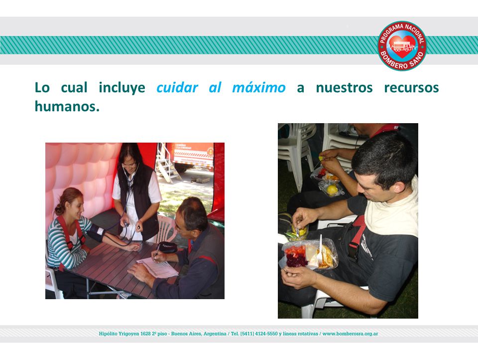 Lo cual incluye cuidar al máximo a nuestros recursos humanos.