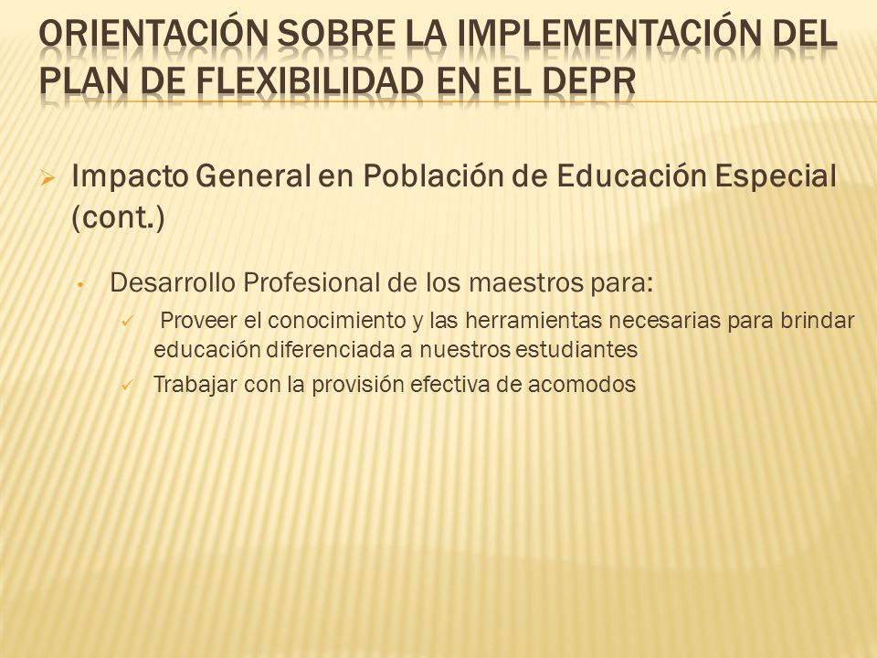 Orientación sobre la implEMEntación del Plan de Flexibilidad en el DEPR