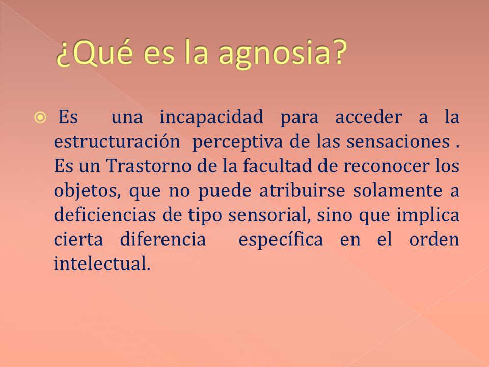 ¿Qué es la agnosia