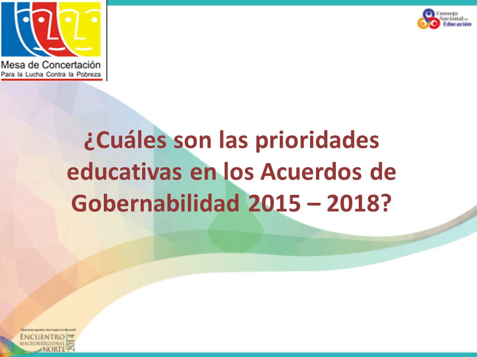 ¿Cuáles son las prioridades educativas en los Acuerdos de Gobernabilidad 2015 – 2018