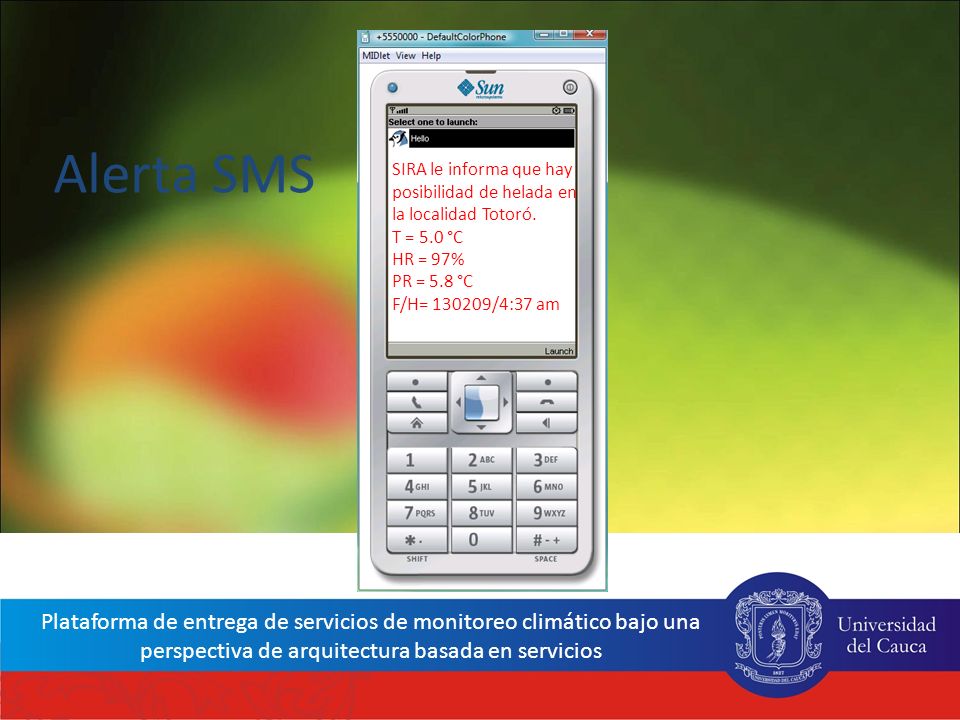 Alerta SMS SIRA le informa que hay posibilidad de helada en la localidad Totoró. T = 5.0 °C. HR = 97%