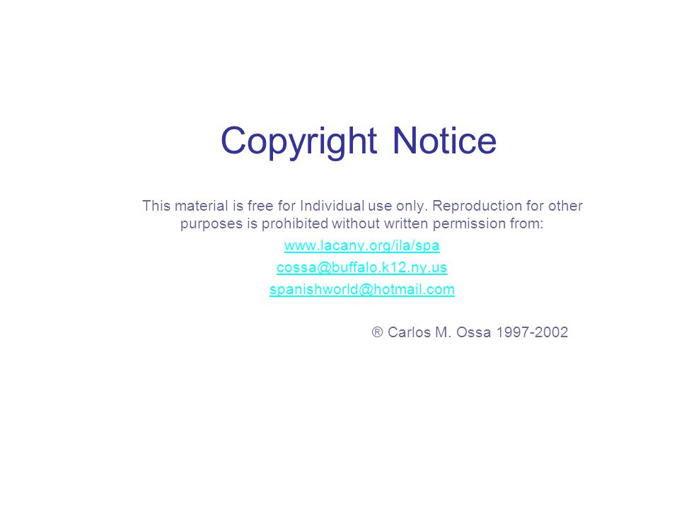 Copyright Notice This material is free for Individual use only. Reproduction for other purposes is prohibited without written permission from: